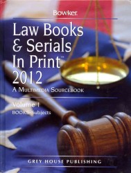 市販法律書・シリーズ目録（2012年版）<br>Law Books & Serials in Print 2012 (3-Volume Set) (Law Books and Serials in Print)