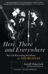 Here, There and Everywhere : My Life Recording the Music of the Beatles （Reprint）