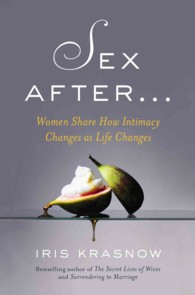 Sex After... : Women Share How Intimacy Changes as Life Changes