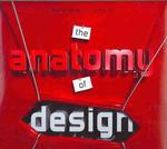 The Anatomy of Design : Uncovering the Influences and Inspirations in Modern Graphic Design