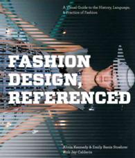 Fashion Design, Referenced : A Visual Guide to the History, Language, & Practice of Fashion