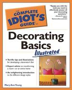 The Complete Idiot's Guide to Decorating Basics (Idiot's Guides) （ILL）