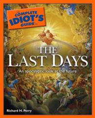 The Complete Idiot's Guide to the Last Days (Idiot's Guides)