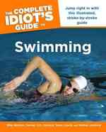 The Complete Idiot's Guide to Swimming (Idiot's Guides)