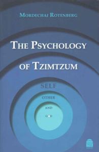 The Psychology of Tzimtzum : Self, Other, and God