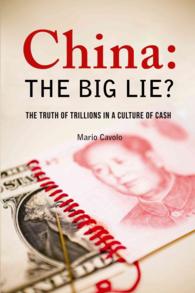 China : The Big Lie? the Truth of Trillions in a Culture of Cash