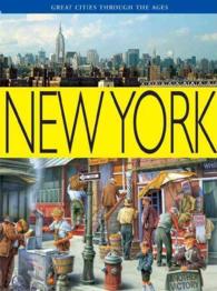 New York : Great Cities through the Ages (Great Cities through the Ages)