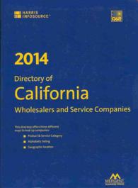 Directory of California Wholesalers and Service Companies 2014 (Harris Directory of California Wholesalers & Service Companies)
