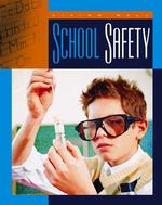 School Safety (Living Well, Safety)
