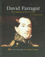 David Farragut : First Admiral of the U.S. Navy (A Proud Heritage: the Hispanic Library)