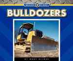 Bulldozers (Machines at Work)