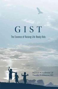 Gist : The Essence of Raising Life-Ready Kids