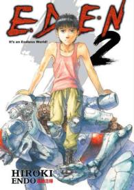 遠藤浩輝「EDEN」（英訳）Vol. 2<br>Eden 2 : It's an Endless World (Eden: It's an Endless World)