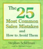 The 25 Most Common Sales Mistakes (2-Volume Set) : And How to Avoid Them （Unabridged）