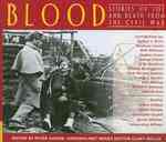 Blood (4-Volume Set) : Stories of Life and Death from the Civil War (Adrenaline)