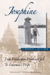 Josephine : From Washington Working Girl to Fisherman's Wife: a Memoir, 1917-1959