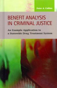 Benefit Analysis in Criminal Justice : An Example Application to a Sta