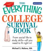 The Everything College Survival Book: From Social Life to Study Skills--All Y... （2nd ed.）