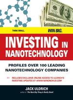 Investing in Nanotechnology : Thank Small. Win Big