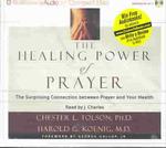 The Healing Power of Prayer (3-Volume Set) : The Surprising Connection between Prayer and Your Health （Abridged）