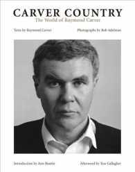 Carver Country : The World of Raymond Carver （Reprint）
