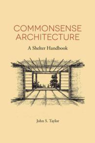 Commonsense Architecture : A Shelter Handbook （Reprint）