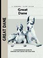 Great Dane : A Comprehensive Guide to Owning and Caring for Your Dog (Kennel Club Dog Breed Series)