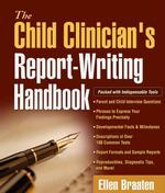 The Child Clinician's Report-Writing Handbook (Clinician's Toolbox) （1ST）