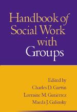 集団ソーシャルワーク：ハンドブック<br>Handbook of Social Work with Groups （1ST）