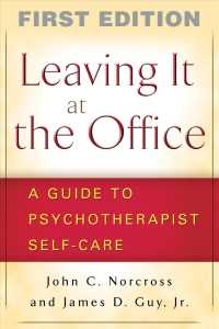 精神療法家のセルフケア・ガイド<br>Leaving It at the Office : A Guide to Psychotherapist Self-Care （1ST）