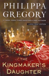 The Kingmaker's Daughter (Thorndike Pres large print basic: the Cousins' War) （LRG）