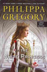 The White Princess (The Cousins' War: Thorndike Press Large Print Basic) （LRG）