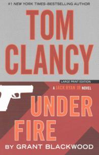 Tom Clancy under Fire (Thorndike Press Large Print Basic: Jack Ryan Jr.) （LRG）