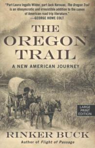The Oregon Trail : A New American Journey (Thorndike Press Large Print Books Popular and Narrative Nonfiction) （LRG）