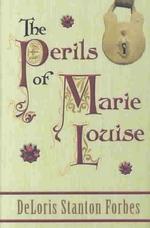 The Perils of Marie Louise （1ST）