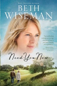 Need You Now (Thorndike Press Large Print Christian Fiction) （LRG）