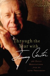 Through the Year with Jimmy Carter : 366 Daily Meditations from the 39th President (Christian Large Print Originals) （LRG）