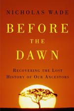 『５万年前－このとき人類の壮大な旅が始まった』（原書）<br>Before the Dawn : Recovering the Lost History of Our Ancestors