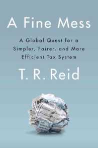A Fine Mess : A Global Quest for a Simpler， Fairer， and More Efficient