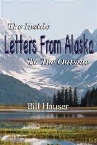 Letters from Alaska : The inside to the Outside