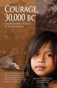 Courage, 30,000 Bc : The Boqueirao Refuge at Pedra Furada