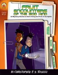 Fruit Encounters of the God Kind : Ages 8-12: 12 Mystery Stories to Solve Using the Fruit of the Spirit (Sleuth-it-yourself Mysteries Series)