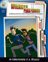 Invasion of the Psalm Psnatchers : Ages 8-12: 12 Mystery Stories to Solve Using the Book of Psalms (Sleuth-it-yourself Mysteries Series)