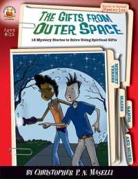 The Gifts from Outer Space : Ages 8-12: 12 Mystery Stories to Solve Using Spiritual Gifts (Sleuth-it-yourself Mysteries Series)