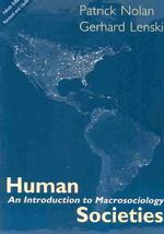 人間社会：マクロ社会学入門（第９版）<br>Human Societies : An Introduction to Macrosociology （9TH）