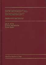 Environmental Enforcement : Cases and Materials (Carolina Academic Press Law Casebook Series)