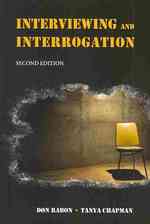 Interviewing and Interrogation （2ND）
