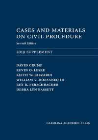 Cases and Materials on Civil Procedure : 2019 Document Supplement （7TH）