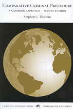 Comparative Criminal Procedure : A Casebook Approach (Carolina Academic Press Comparative Law Series) （2ND）