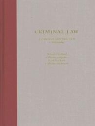 Criminal Law : A Context and Practice Casebook (Context and Practice)